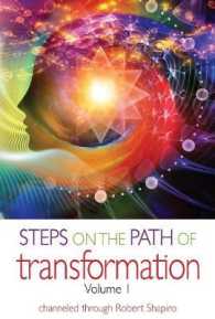 Steps on the Path of Transformation : Volume 1