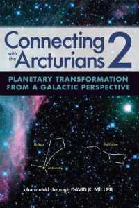 Connecting with the Arcturians 2 : Planetary Transformation from a Galactic Perspective