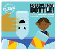 Follow That Bottle! : A Plastic Recycling Journey (Keeping Cities Clean)