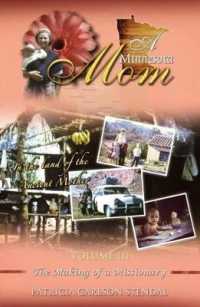 A Minnesota Mom, Volume 3 : The Making of a Missionary