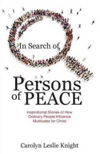 In Search of Persons of Peace : Inspirational Stories of How Ordinary People Influence Multitudes for Christ