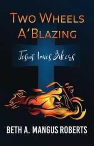 Two Wheels A'blazing : Jesus Loves Bikers