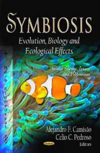 Symbiosis : Evolution, Biology & Ecological Effects