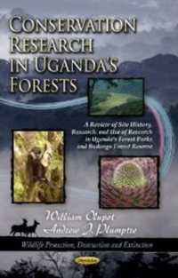 Conservation Research in Uganda's Forests : A Review of Site History, Research, & Use of Research in Uganda's Forest Parks & Budongo Forest Reserve