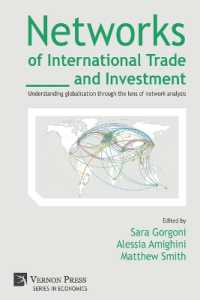 Networks of International Trade and Investment : Understanding globalisation through the lens of network analysis (Economics)