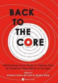 Back to the Core : Rethinking Core Texts in Liberal Arts & Sciences Education in Europe (Vernon Series in Education)