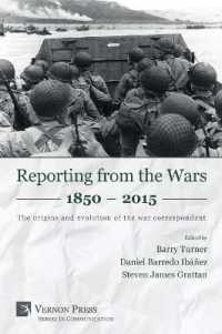 Reporting from the Wars 1850 - 2015 : The origins and evolution of the war correspondent (Communication)