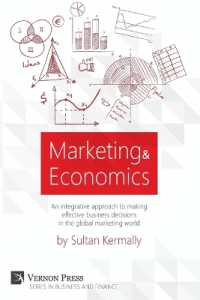 Marketing & Economics : An Integrative Approach to Making Effective Business Decisions in the Global Marketing World. (Vernon Business and Finance)