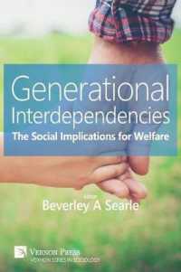 Generational Interdependencies: The Social Implications for Welfare (Series in Sociology)