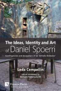 The Ideas, Identity and Art of Daniel Spoerri : Contingencies and Encounters of an 'Artistic Animator'