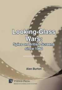 Looking-Glass Wars: Spies on British Screens since 1960 (Vernon Series in Cinema and Culture)