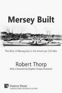 Mersey Built: The Role of Merseyside in the American Civil War [Paperback, B&W Edition] (Series in World History)