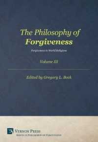The Philosophy of Forgiveness: Vol III : Forgiveness in World Religions (Philosophy of Forgiveness)