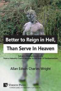 Better to Reign in Hell, than Serve in Heaven : Satan's Metamorphosis from a Heavenly Council Member to the Ruler of Pandaemonium (Philosophy of Religion)