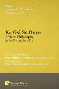 Ka Osi Sọ Onye : African Philosophy in the Postmodern Era (Philosophy)