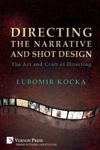Directing the Narrative and Shot Design : The Art and Craft of Directing (Paperback， B&W) (Cinema and Culture)