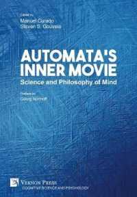 Automata's Inner Movie: Science and Philosophy of Mind (Cognitive Science and Psychology)