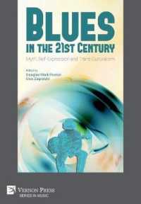 Blues in the 21st Century: Myth, Self-Expression and Trans-Culturalism (Series in Music)