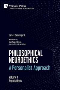 Philosophical Neuroethics : A Personalist Approach. Volume 1: Foundations (Philosophy of Personalism)