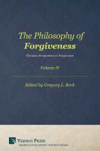 The Philosophy of Forgiveness - Volume IV : Christian Perspectives on Forgiveness (Philosophy of Forgiveness)