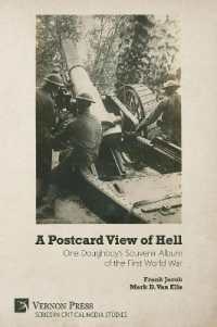A Postcard View of Hell : One Doughboy's Souvenir Album of the First World War (Critical Media Studies)