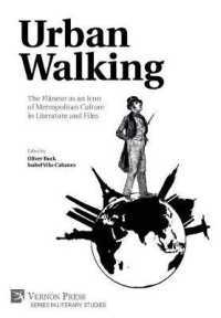 Urban Walking -The Flâneur as an Icon of Metropolitan Culture in Literature and Film (Series in Literary Studies)