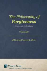 Philosophy of Forgiveness : Vol III (Philosophy of Forgiveness)