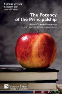 The Potency of the Principalship : Action-Oriented Leadership at the Heart of School Improvement (Education)