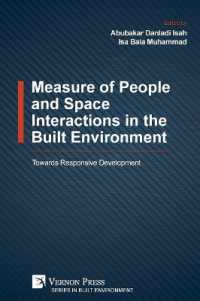 Measure of People and Space Interactions in the Built Environment : Towards Responsive Development (Built Environment)