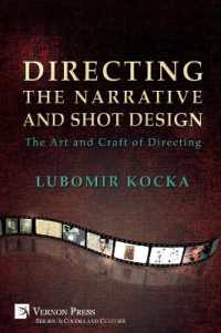 Directing the Narrative and Shot Design : The Art and Craft of Directing (Paperback Premium Color) (Cinema and Culture)