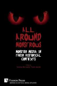 All around Monstrous : Monster Media in Their Historical Contexts (Critical Media Studies)