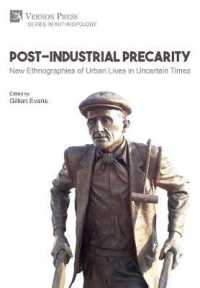 Post-Industrial Precarity: New Ethnographies of Urban Lives in Uncertain Times [Premium Color] (eries in Anthropology)