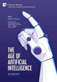 The Age of Artificial Intelligence: An Exploration (Cognitive Science and Psychology)