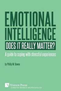Emotional intelligence : Does it really matter?: A guide to coping with stressful experiences (Cognitive Science and Psychology)