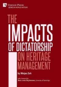 The Impacts of Dictatorship on Heritage Management (Series in World History)
