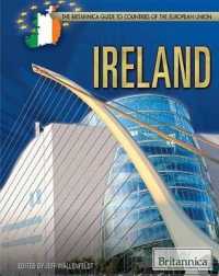 Ireland (Britannica Guide to Countries of the European Union) （Library Binding）