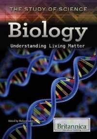 Biology : Understanding Living Matter (Study of Science) （Library Binding）