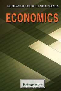 Economics (Britannica Guide to the Social Sciences) （Library Binding）