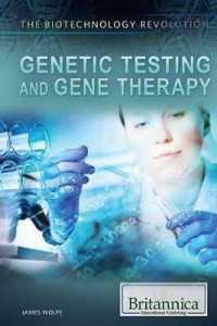 Genetic Testing and Gene Therapy (Biotechnology Revolution) （Library Binding）