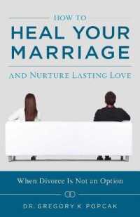 How to Heal Your Marriage : And Nurture Lasting Love