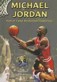 Michael Jordan : Hall of Fame Basketball Superstar (Hall of Fame Sports Greats) （Library Binding）