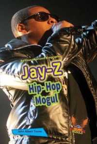 Jay-Z : Hip-Hop Mogul (Hip-hop Moguls) （Library Binding）