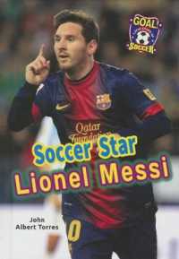 Soccer Star Lionel Messi (Goal! Latin Stars of Soccer)