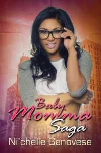 Baby Momma Saga : Part 1 -- Paperback / softback