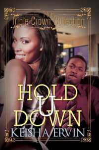 Hold U Down : The Triple Crown Collection