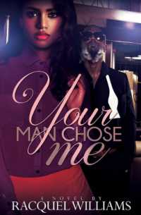 Your Man Chose Me -- Paperback / softback