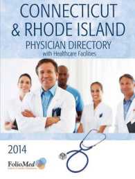 Connecticut & Rhode Island Physician Directory with Healthcare Facilities, 2014 (Folio Physican Directory of Connecticut and Rhode Island) （29TH）