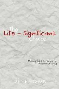 The Life-Significant Choice