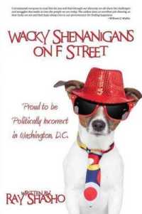 Wacky Shenanigans on F Street