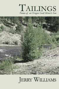 Tailings : Poems of an Oregon Goldminer's Son
